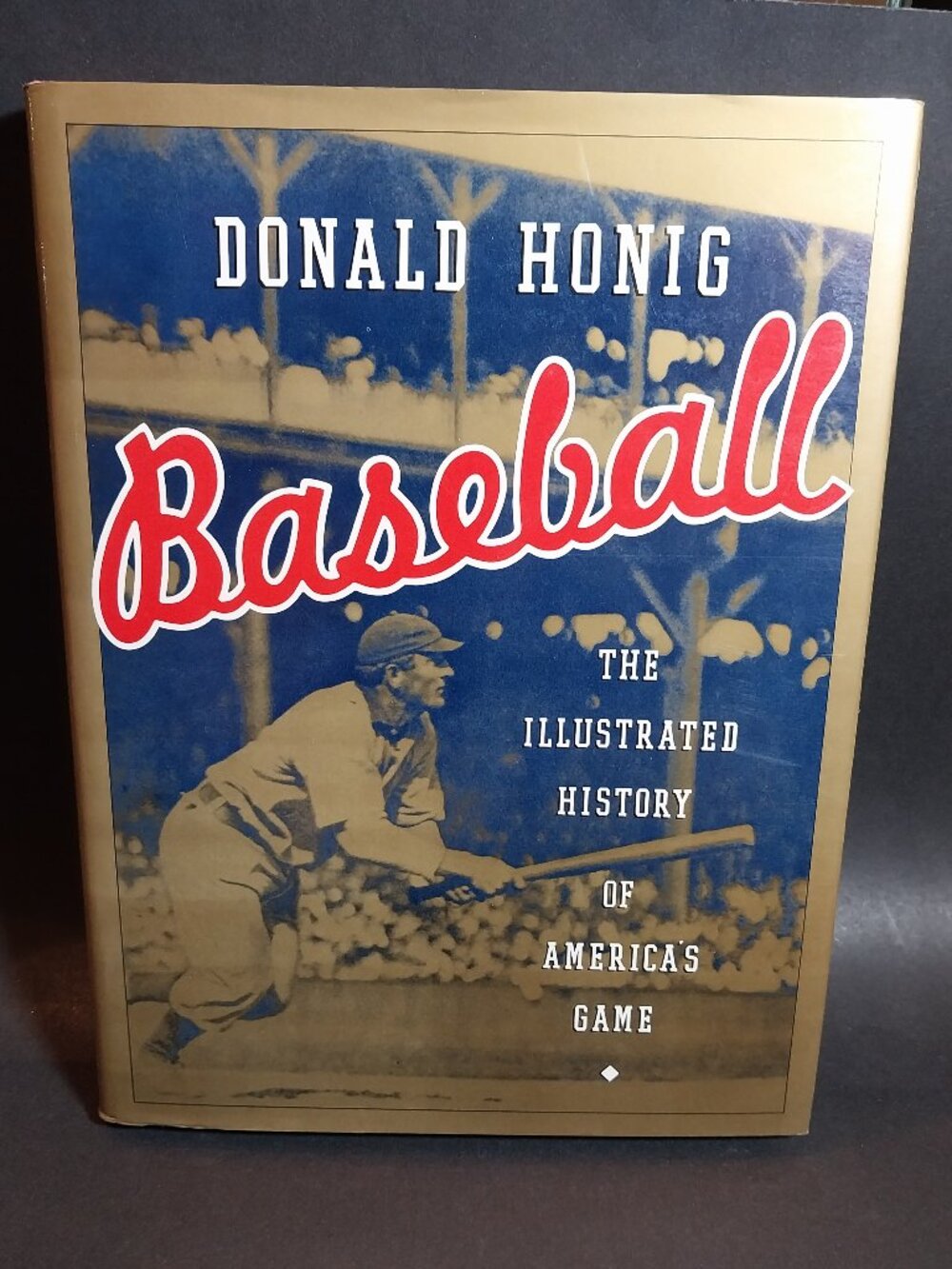 Baseball : The Illustrated History of America's Game by Donald Honig